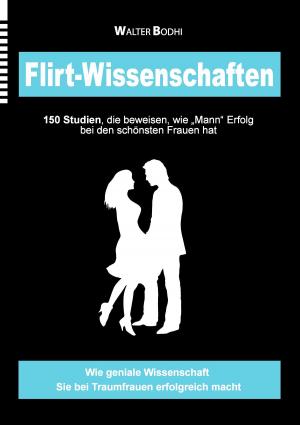Cover of the book Flirt-Wissenschaften by Linda Rose