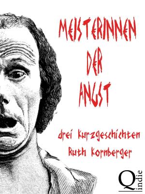 Cover of the book Meisterinnen der Angst by Jörg Becker