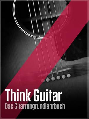 Cover of the book Think Guitar by C.G. Standridge
