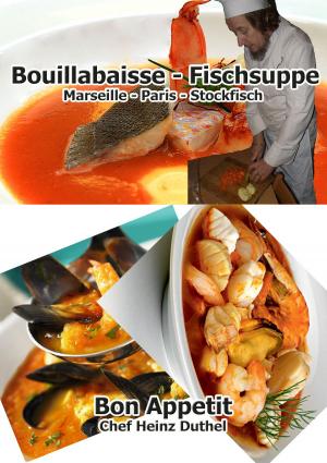 Cover of the book Bouillabaisse - Fischsuppe by Jörg Becker