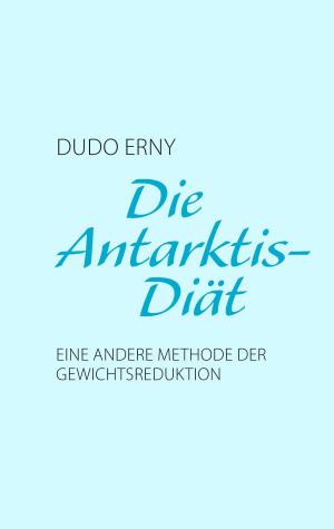 Cover of the book Die Antarktis-Diät by Florian Josef Hoffmann