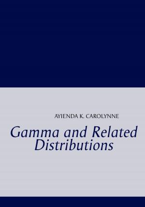 Cover of the book Gamma and Related Distributions by Helmut Fuchs, Petra Sinn