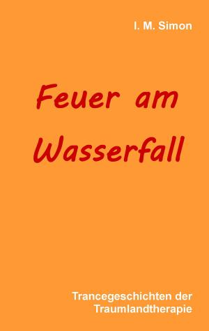 Cover of the book Feuer am Wasserfall by H. P. Lovecraft
