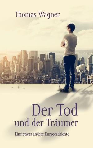Cover of the book Der Tod und der Träumer by Jean-Jacques Richard, Richard Jean-Jacques