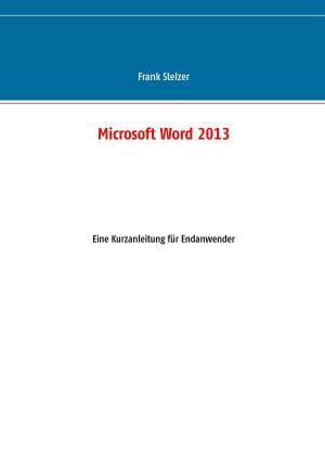 Cover of the book Microsoft Word 2013 by Mortimer M. Müller