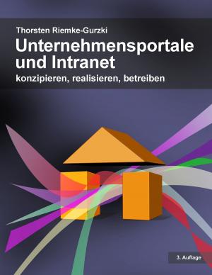 Cover of the book Unternehmensportale und Intranet by Dorothee Seidl