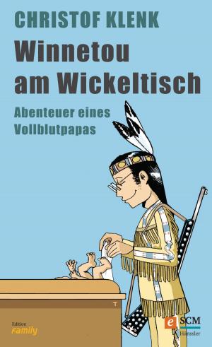 Cover of the book Winnetou am Wickeltisch by Markus Spieker
