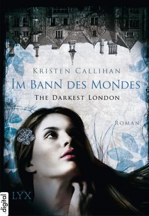 Cover of the book The Darkest London - Im Bann des Mondes by Vanessa Sangue