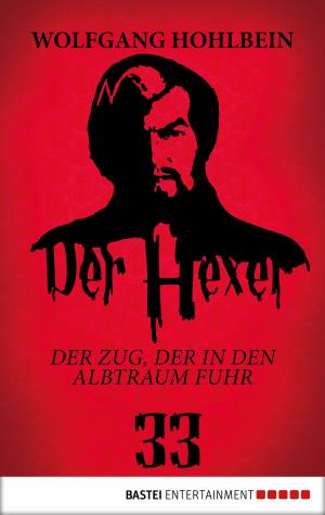 Cover of Der Hexer 33 by Wolfgang Hohlbein, Bastei Entertainment