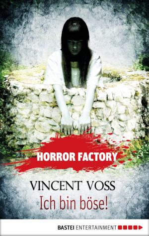 Cover of the book Horror Factory - Ich bin böse! by Nina Gregor