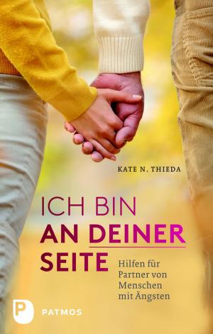 Cover of the book Ich bin an deiner Seite by Carola Thimm