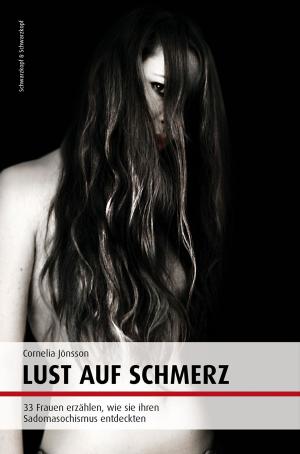 Cover of the book Lust auf Schmerz by Kurt-J. Heering, Jo Müller