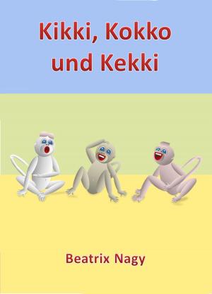 bigCover of the book Kikki, Kokko und Kekki by 