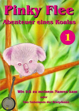 Book cover of Pinky Flee - Abenteuer eines Koalas