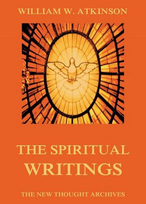 Cover of the book The Spiritual Writings of William Walker Atkinson by Emilio Salgari
