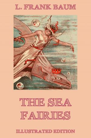 Cover of the book The Sea Fairies by Lewis Spence