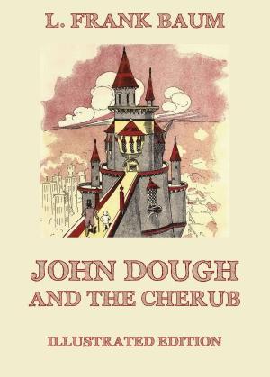 Cover of the book John Dough And The Cherub by Cicero