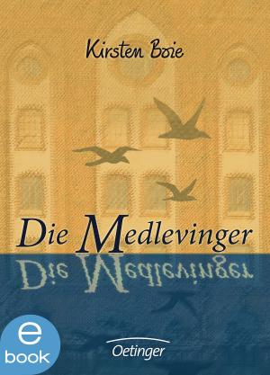 Cover of the book Die Medlevinger by Kirsten Boie, Jutta Bauer