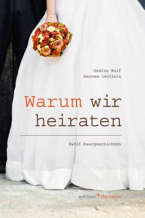 Cover of the book Warum wir heiraten by Susanne Niemeyer