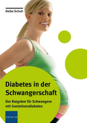 Cover of the book Diabetes in der Schwangerschaft by Bruce F Campbell