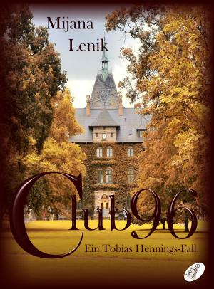 Cover of the book Club 96 by Mijana Lenik
