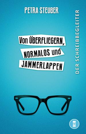 Cover of the book Von Überfliegern, Normalos und Jammerlappen by Casey Crayne