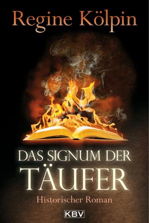 Cover of the book Das Signum der Täufer by Regine Kölpin