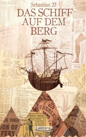 Cover of the book Das Schiff auf dem Berg by Jan Philipp Zymny