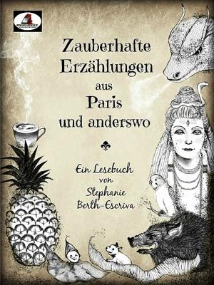 Cover of the book Zauberhafte Erzählungen aus Paris und anderswo by Kirby Wright
