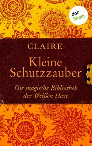 Cover of the book Kleine Schutzzauber by Christine Lehmann
