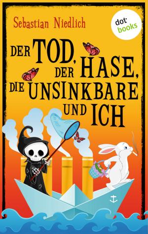 bigCover of the book Der Tod, der Hase, die Unsinkbare und ich by 