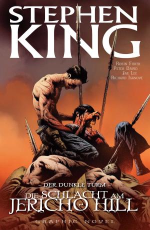 Cover of the book Stephen Kings Der dunkle Turm, Band 5 - Die Schlacht am Jericho Hill by Todd McFarlane
