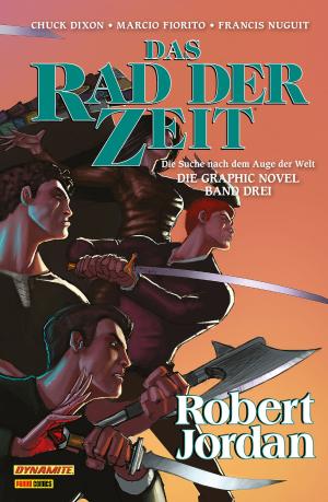 Cover of the book Das Rad der Zeit - Die Suche nach dem Auge der Welt, Bd. 3 by Al Ewing, Rob Williams