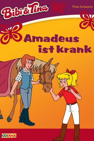 Book cover of Bibi & Tina - Amadeus ist krank