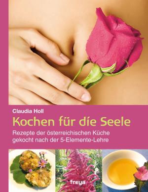 Cover of the book Kochen für die Seele by Monika Halmos