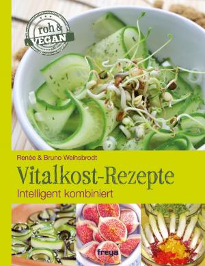 Cover of the book Vitalkost-Rezepte by Siegrid Hirsch, Wolf Ruzicka
