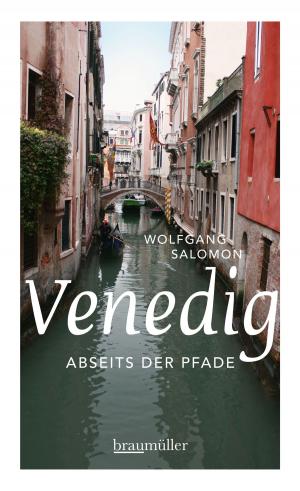 Cover of the book Venedig abseits der Pfade by Bernie Rieder