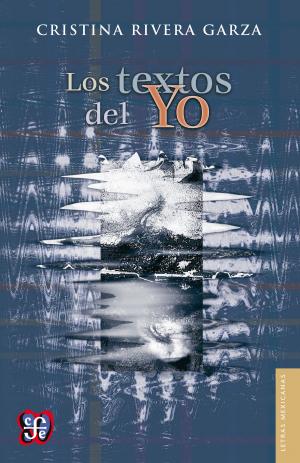 Cover of the book Los textos del Yo by Agustín Basave