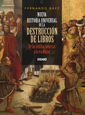 Cover of the book Nueva historia universal de la destrucción de libros by Jorge Bucay