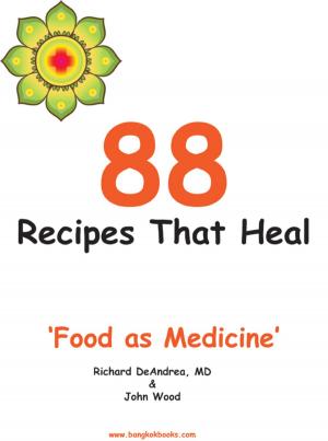 Book cover of 88 Recipes That Heal - Food as Medicine