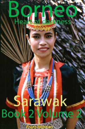 Book cover of Borneo Trilogy Sarawak: Volume 2