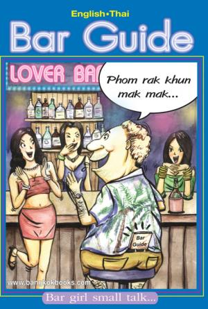 Cover of the book English - Thai - Bar Guide by Paul Murphy