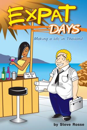 Cover of the book Expat Days: Making a Life in Thailand by Simon Chatman