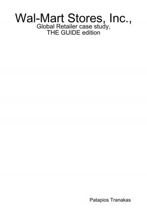 Cover of Wal-Mart Stores, Inc., Global Retailer case study, THE GUIDE edition