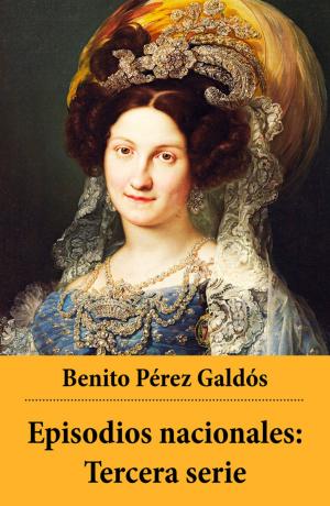 Cover of the book Episodios nacionales: Tercera serie by Allegra Gray