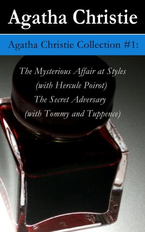 Book cover of Agatha Christie Collection #1: The Mysterious Affair at Styles (with Hercule Poirot) + The Secret Adversary (with Tommy and Tuppence)