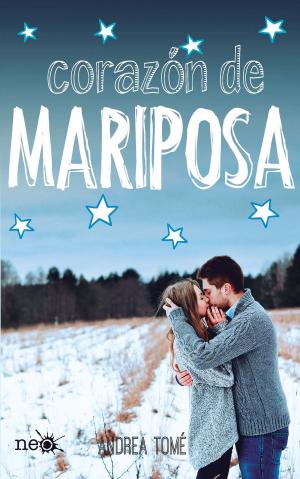 Cover of the book Corazón de mariposa by Andrea Tomé