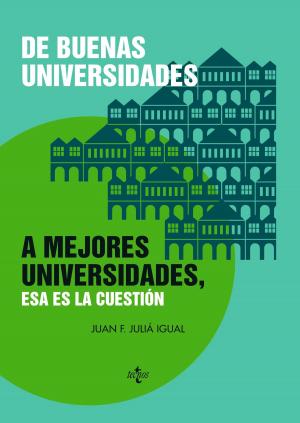 Cover of De buenas universidades a mejores universidades, esa es la cuestión