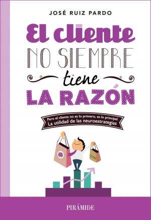 Cover of the book El cliente no siempre tiene la razón by Isaac Amigo Vázquez
