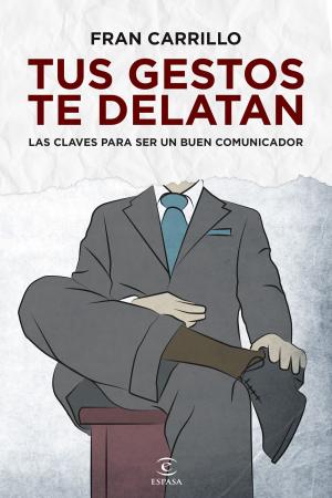 Cover of the book Tus gestos te delatan by Peter Lynch